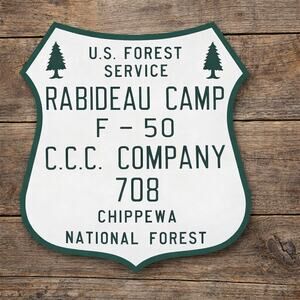 US Forest Service Rabideau Camp Civilian Conservation Corps Sign Chippewa Forest